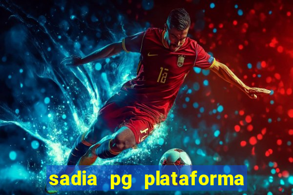 sadia pg plataforma de jogos